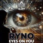 Ryno – Eyes on You