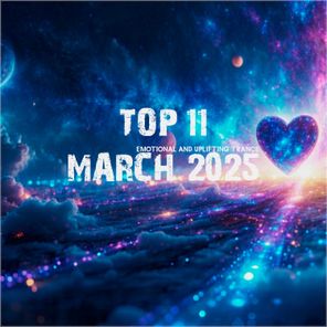 Victor Special, SounEmot – Top 11 March 2025 Emotional and Uplifting Trance