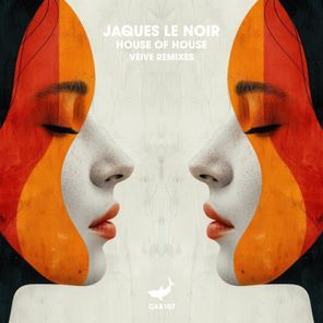 Jaques Le Noir, Veive – House of House (Veive Remixes)