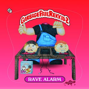 Mannik, Rave Alarm – Garbage Pail Rekkid 2