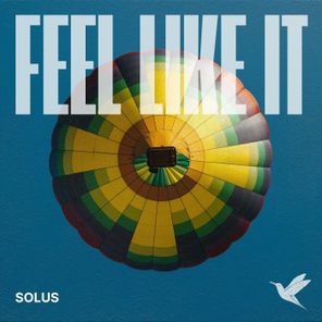 Solus – Feel Like It