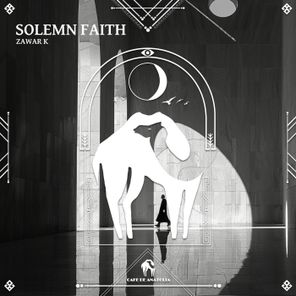 Zawar K, Cafe De Anatolia – Solemn Faith