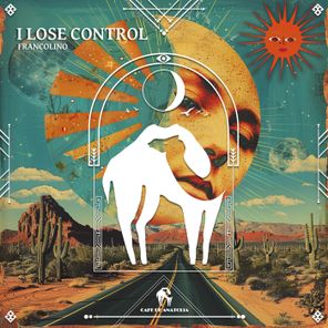 Cafe De Anatolia, Francolino – I Lose Control