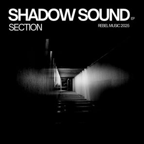 Sweetpea, Section – Shadow Sound EP