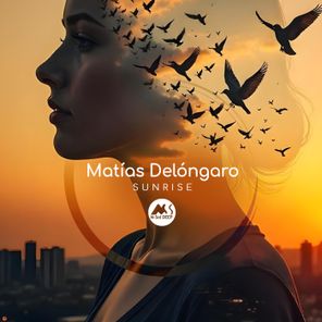 Matías Delóngaro, M-Sol DEEP – Sunrise