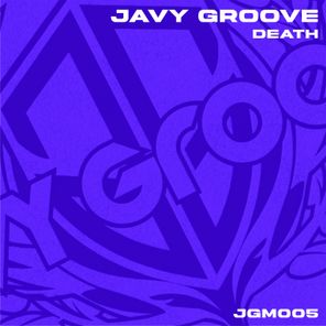 Javy Groove – Death