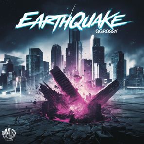 GGrossy – Earthquake