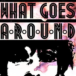 Karmakind – What Goes Around