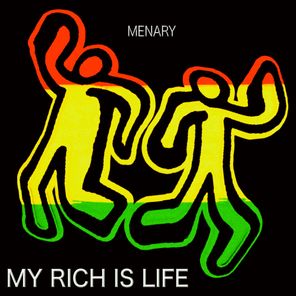 Menary – My Rich Is Life