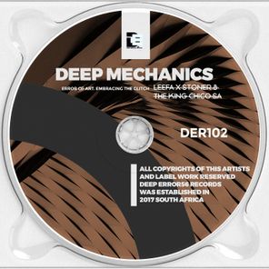 The King Chico_SA, Leefa X Stoner – Deep Mechanics