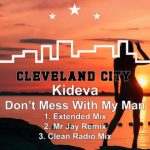 Mr Jay, Kideva – Don’t Mess with My Man