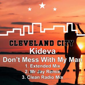 Mr Jay, Kideva – Don’t Mess with My Man