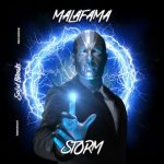 MALAFAMA – Storm