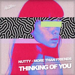 Nutty, More Than Friends – Thinking of You
