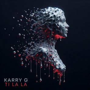 Karry G – Ti La La