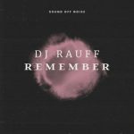Dj Rauff – Remember