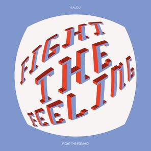 Kalou – Fight The Feeling