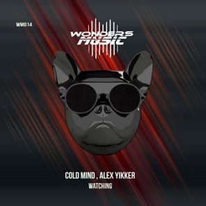 Cold Mind, Alex Yikker – Watching