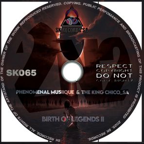 The King Chico_SA, Phenomenal Musiique – Birth Of Legends II
