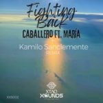 Kamilo Sanclemente, Caballero – Fighting Back