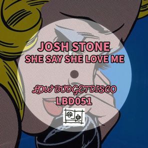 Josh Stone – She Say She Love Me