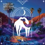 Cafe De Anatolia, Mbivclub – Voice of Nirvana (Organic House Edit)