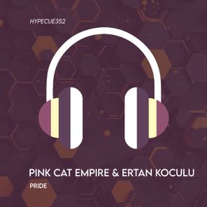 Pink Cat Empire, Ertan Koculu – Pride