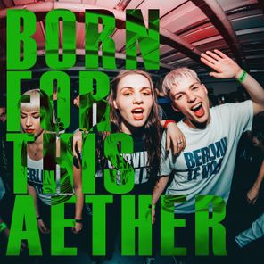 Aether – Born for This