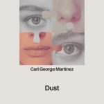 Carl George Martinez – Dust
