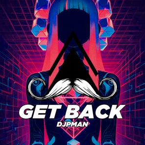 DJPman – Get Back