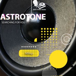 Astrotone – Searching for You