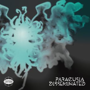 Paracusia, Constrict – Disseminated