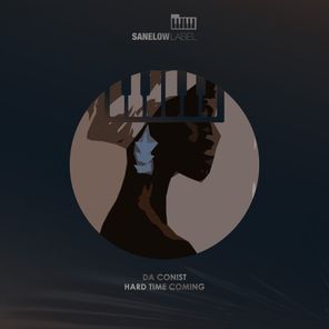 Da Conist – Hard Time Coming