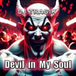 DJ Tragik – Devil in My Soul