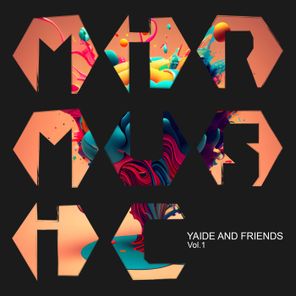 Ismael Rivas, Robric – “YAIDE and FRIENDS, Vol. 1”