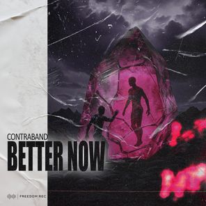 Contraband – Better Now
