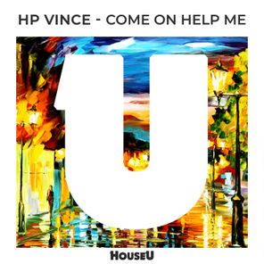 HP Vince – Come on Help Me (Extended Mix)