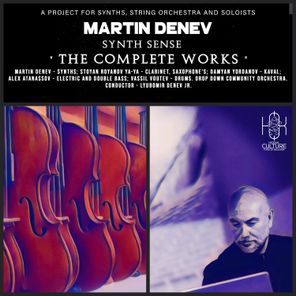 Martin Denev – Synth Sense: The Complete Works
