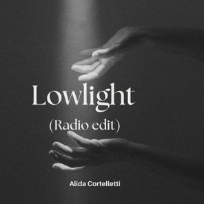 Alida Cortelletti – Lowlight (Radio edit)