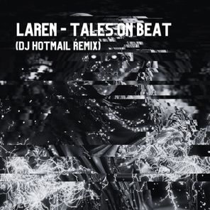 Laren, DJ HOTMAIL – Tales on Beat