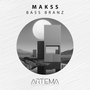 MAKSS – Bass Branz
