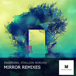 Ingemann, Stallion NoRush – Mirror Remixes