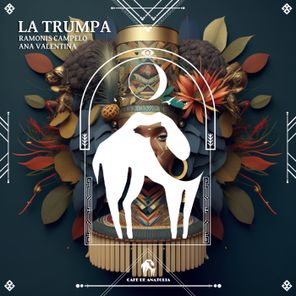 Cafe De Anatolia, Ramonis Campelo – La Trumpa