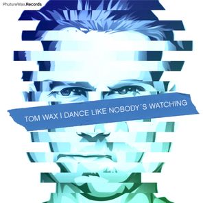 Tom Wax, Drea Perlon – Dance Like Nobody´s Watching