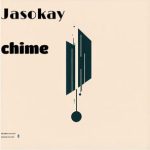Jasokay – Chime