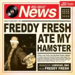 Sonale, Fredy High – Freddy Fresh Ate My Hamster