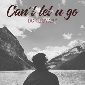 DC GIOVANY – Can’t Let You Go