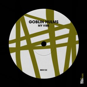 Goblin Hulms – My Vibe