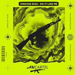 Vinicius Dias – Do It Like Me