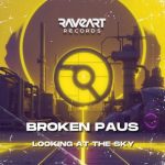Broken Paus – Looking At The Sky